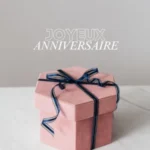 Carte cadeau joyeux anniversaire